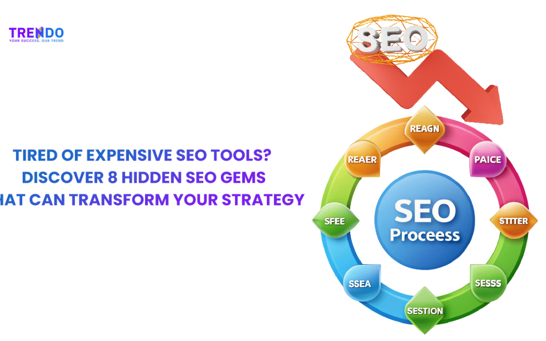 Tired of Expensive SEO Tools? Discover 8 Hidden SEO Gems That Can Transform Your Strategy